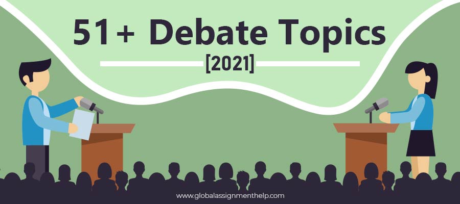 51+ Debate Topics