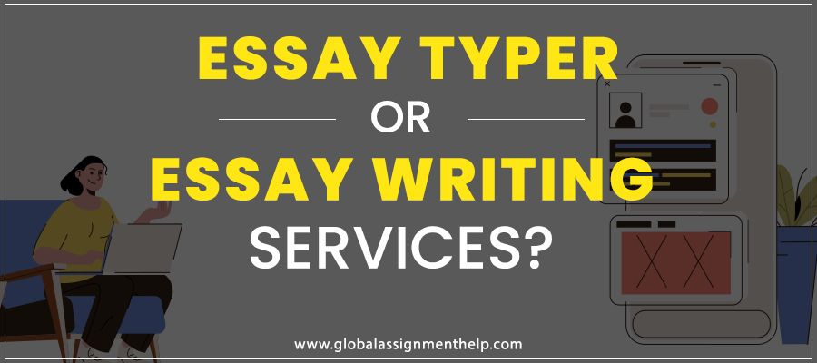 Essay Typer Tool Or Expert Writers? 3 Points to Help You Make the Decision!