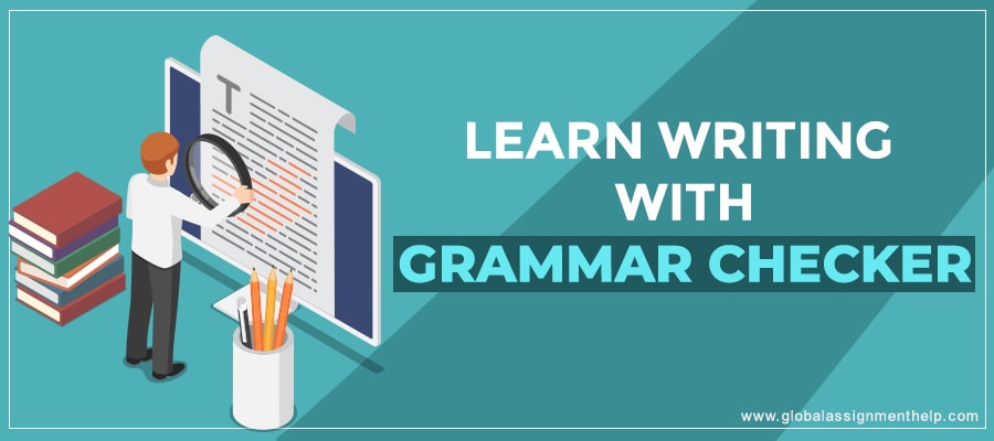 How Students Should Use Grammar Checker to Learn Writing?